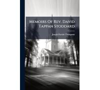 Memoirs Of Rev. David Tappan Stoddard