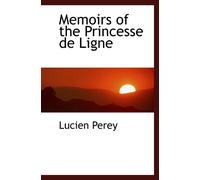 Memoirs of the Princesse de Ligne