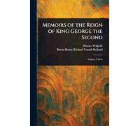 Memoirs of the Reign of King George the Second