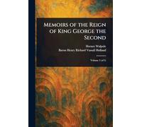 Memoirs of the Reign of King George the Second