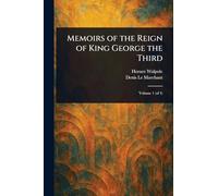 Memoirs of the Reign of King George the Third