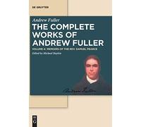 Memoirs of the Rev. Samuel Pearce (Andrew Fuller: The Complete Works of Andrew Fuller)