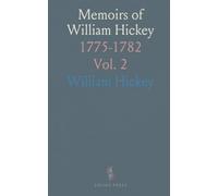 Memoirs of William Hickey: 1775-1782