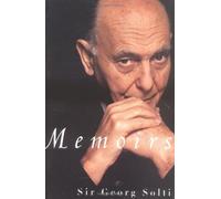 Memoirs: Sir Georg Solti