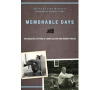 Memorable Days: The Selected Letters of James Salter and Robert Phelps