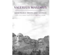 Memorable Deeds and Sayings: One Thousand Tales from Ancient Rome
