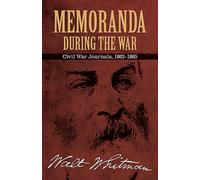 Memoranda During the War: Civil War Journals, 1863-1865 (Dover Books on Americana)