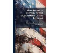 Memorandum History of the Department of the Interior