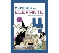 Memoria de elefante 4: Cuaderno de entretenimiento (Memoria de elefante: Cuadernos de entret)