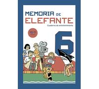 Memoria de elefante 6: Cuaderno de entretenimiento (Memoria de elefante: Cuadernos de entret)