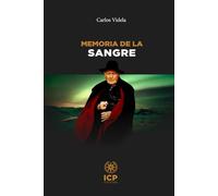Memoria de la sangre: Miguel Serrano y la renovación del mito heroico (CARLOS VIDELA)
