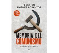 Memoria del comunismo: De Lenin a podemos (La esfera de los libros)