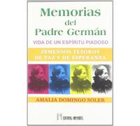 Memoria del padre Germán : vida de un espíritu piadoso