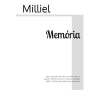 Memória: “Deus” escreveu: No inicio era Adão e Eva no paraíso. “Milliel” escreve a missão da Fundação Milliel: - No final será Adão e Eva no paraíso.