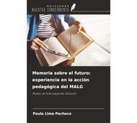 Memoria sobre el futuro: experiencia en la acción pedagógica del MALG: Museo de Arte Leopoldo Gotuzzo