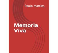 Memoria Viva (Paulo Martins - Ecossistema de Auxílio para Pessoas com Declínio Mental)