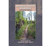 Memorial Book of Bolekhov (Bolechów), Ukraine - Translation of Sefer ha-Zikaron le-Kedoshei Bolechow