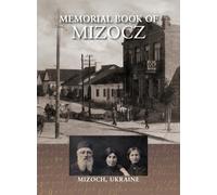 Memorial Book of Mizocz (Mizoch, Ukraine)
