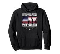 Memorial Day Is For Them Veteran's Day Is For Me - Proud US Pullover Hoodie