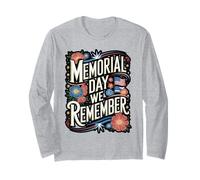 Memorial Day We Remember Tribute Long Sleeve T-Shirt
