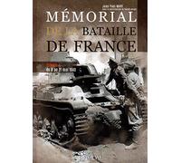 Mémorial de a bataille de France: 10 mai- 4 juin 1940 (vol. 1)