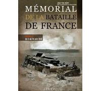 Mémorial de la bataille de France Volume 3: Du 5 au 16 juin 1940