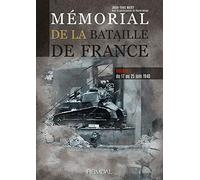 Memorial de la bataille de France Volume 4: Du 17 au 25 juin 1940