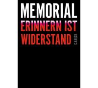 Memorial: Erinnern ist Widerstand
