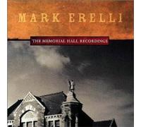 Memorial Hall Recordings by Mark Erelli (2003-01-01)