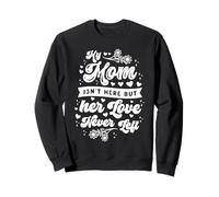 Memorial Mom Mama Isn't Here Love Never Left Remembrance Sweatshirt