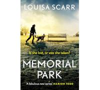 Memorial Park: A tense and gripping police procedural (PC Lucy Halliday, 2)