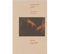 Memorial Park: Revisiting Vietnam