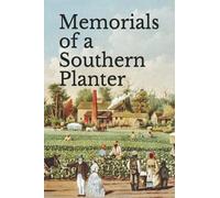Memorials of a Southern Planter