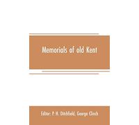 Memorials of old Kent