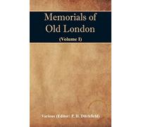 Memorials of Old London (Volume I)