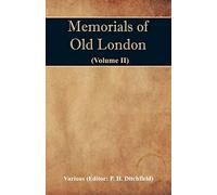 Memorials of Old London (Volume II)