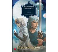 Memorias de Idhún: Tríada. Predestinación [2ª Parte]. Cómic: 2