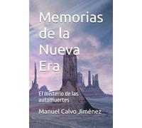 Memorias de la Nueva Era: El misterio de las automuertes