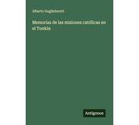 Memorias de las misiones católicas en el Tonkin