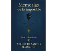 Memorias de lo Imposible