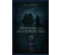 MEMORIAS DE LO INCOGNOSCIBLE