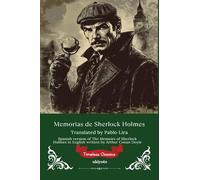 Memorias de Sherlock Holmes Spanish Version of The Memoirs of Sherlock Holmes