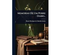 Memorias De Um Pobre Diabo...