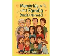 Memórias de uma Família (Nada) Normal