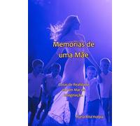 Memórias de uma Mãe: Gotas de Realidade em um Mar de Imaginação