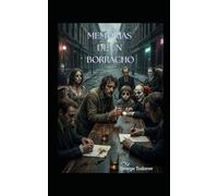 Memorias de un borracho