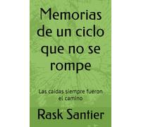 Memorias de un ciclo que no se rompe: Las caídas siempre fueron el camino