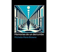 MEMORIAS DE UN DERRUMBE