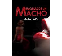 Memorias de un macho
