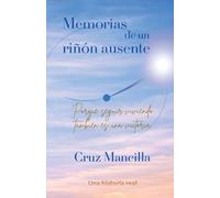 Memorias de un riñon ausente